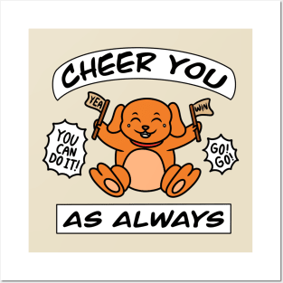 Funny cheer you as always Posters and Art